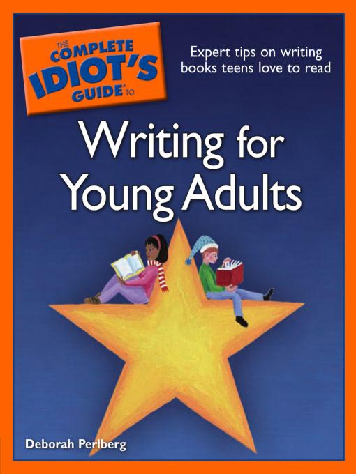 Cover image for The Complete Idiot's Guide to Writing for Young Adults